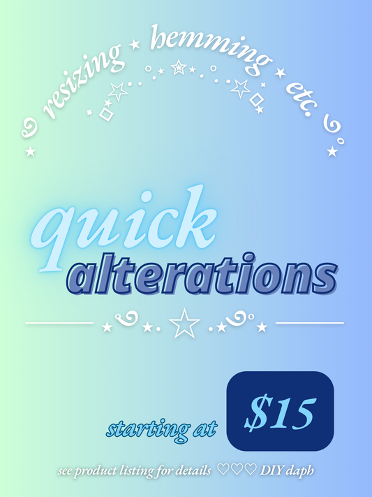 Quick Alterations ✄⚉ ($15 deposit)